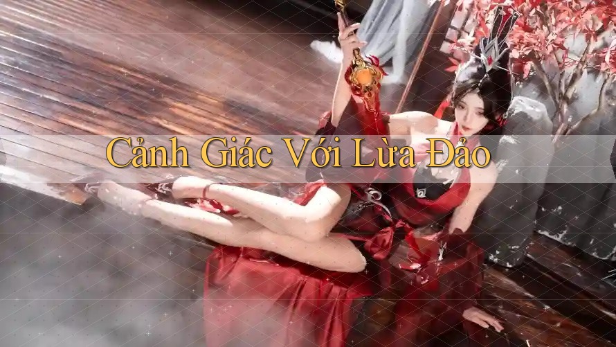 Cảnh giác với lừa đảo