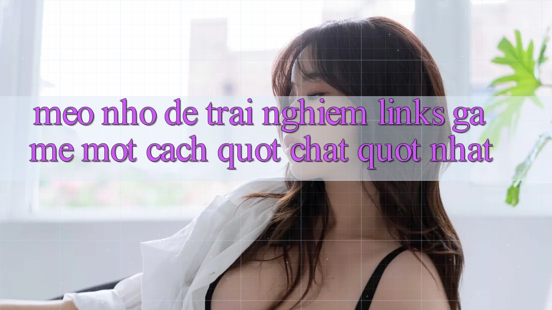 Mẹo nhỏ để trải nghiệm Links Game một cách " chất" nhất