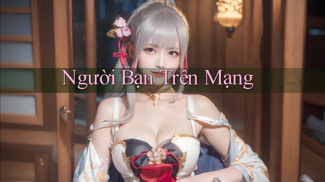Người Bạn Trên Mạng Người Bạn Trên Mạng